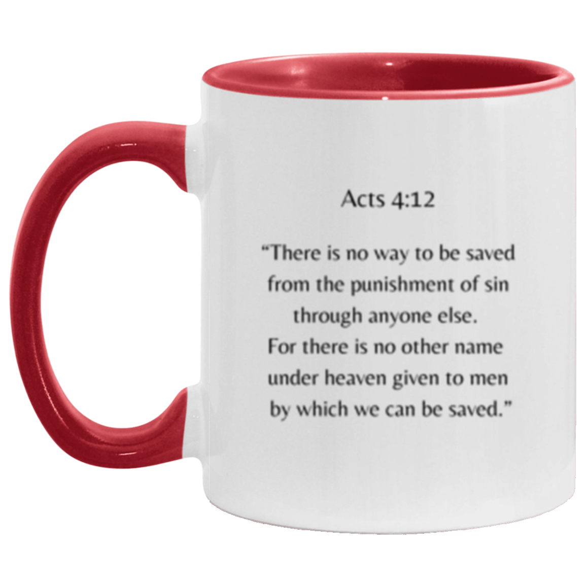 Acts 4:12 Mug