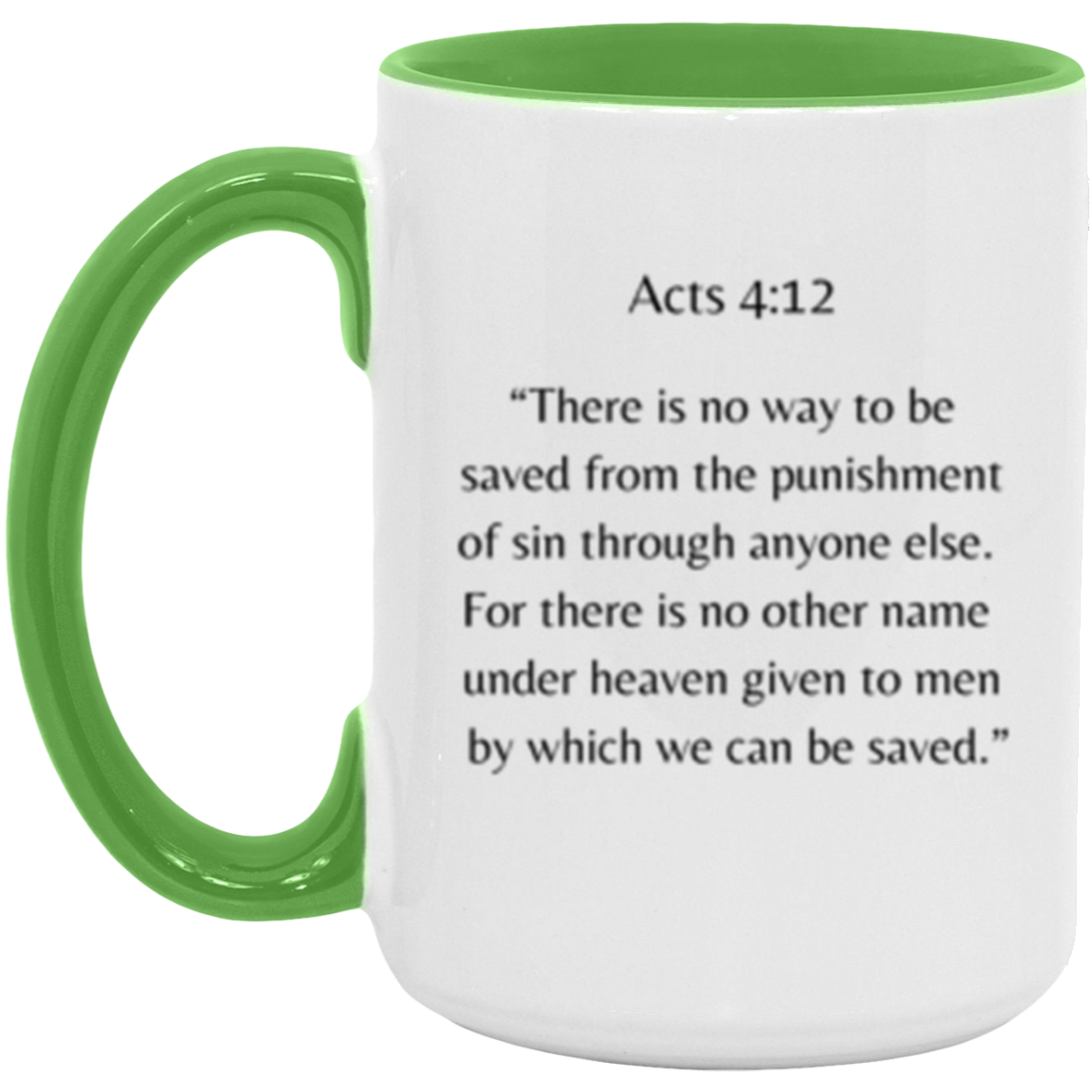 Acts 4:12 Mug