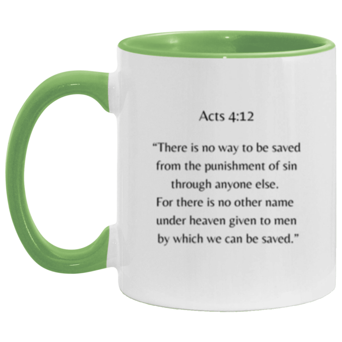 Acts 4:12 Mug