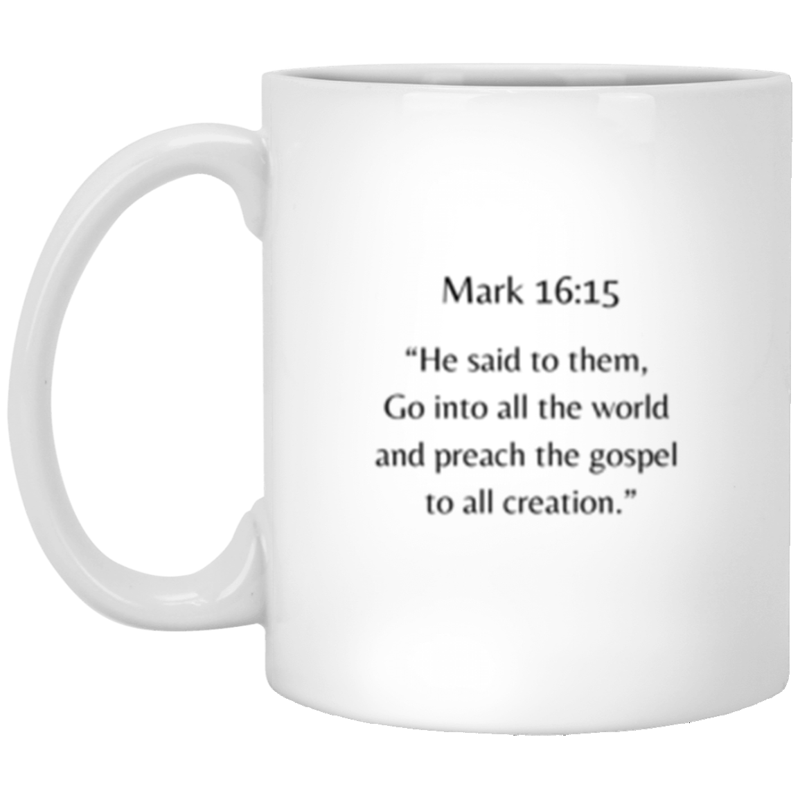 Mark 16:15 Mug