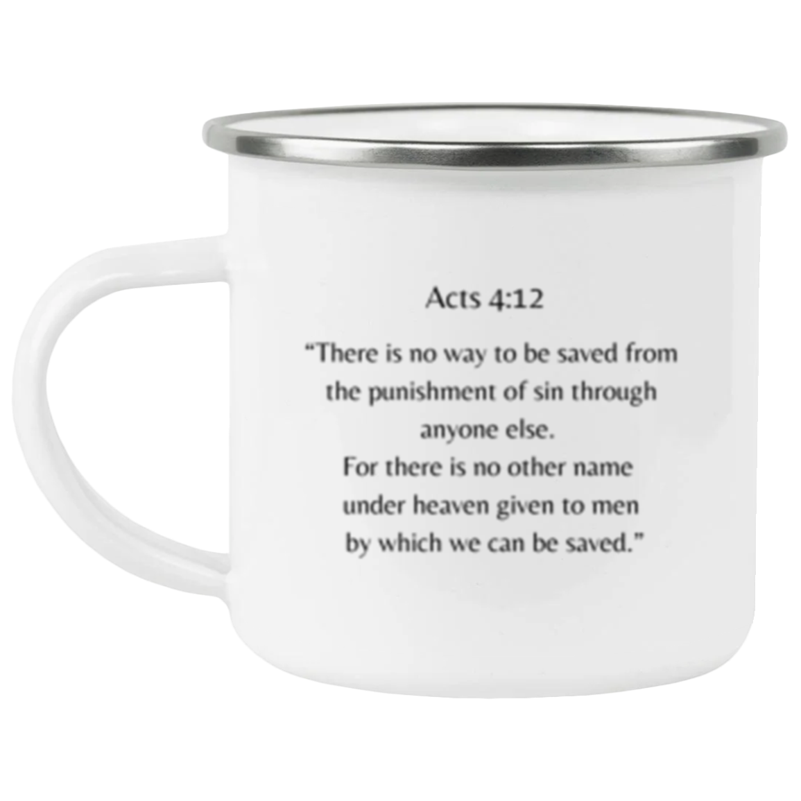 Acts 4:12 Mug