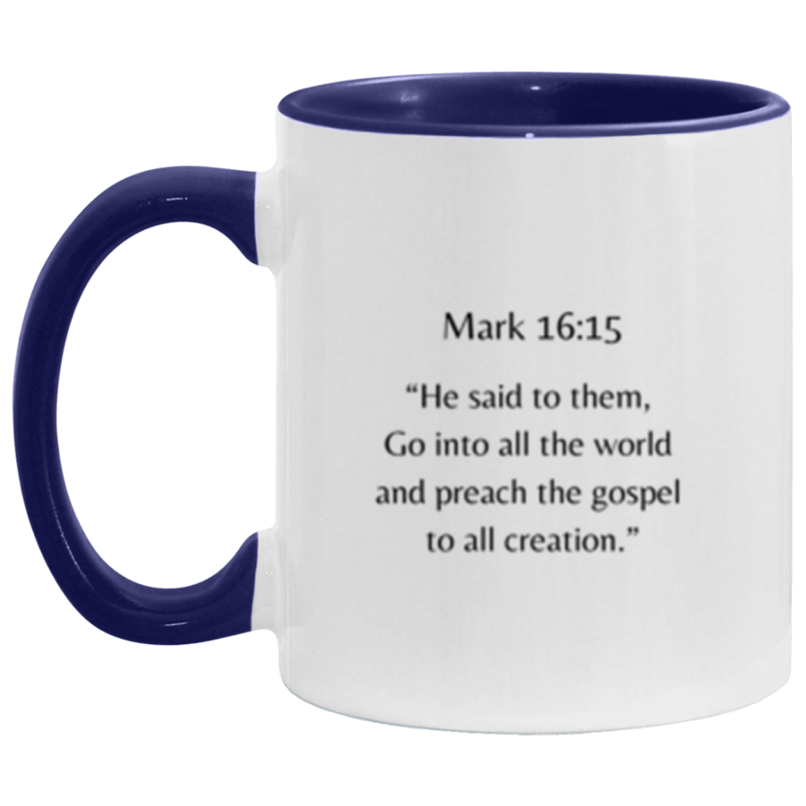 Mark 16:15 Mug