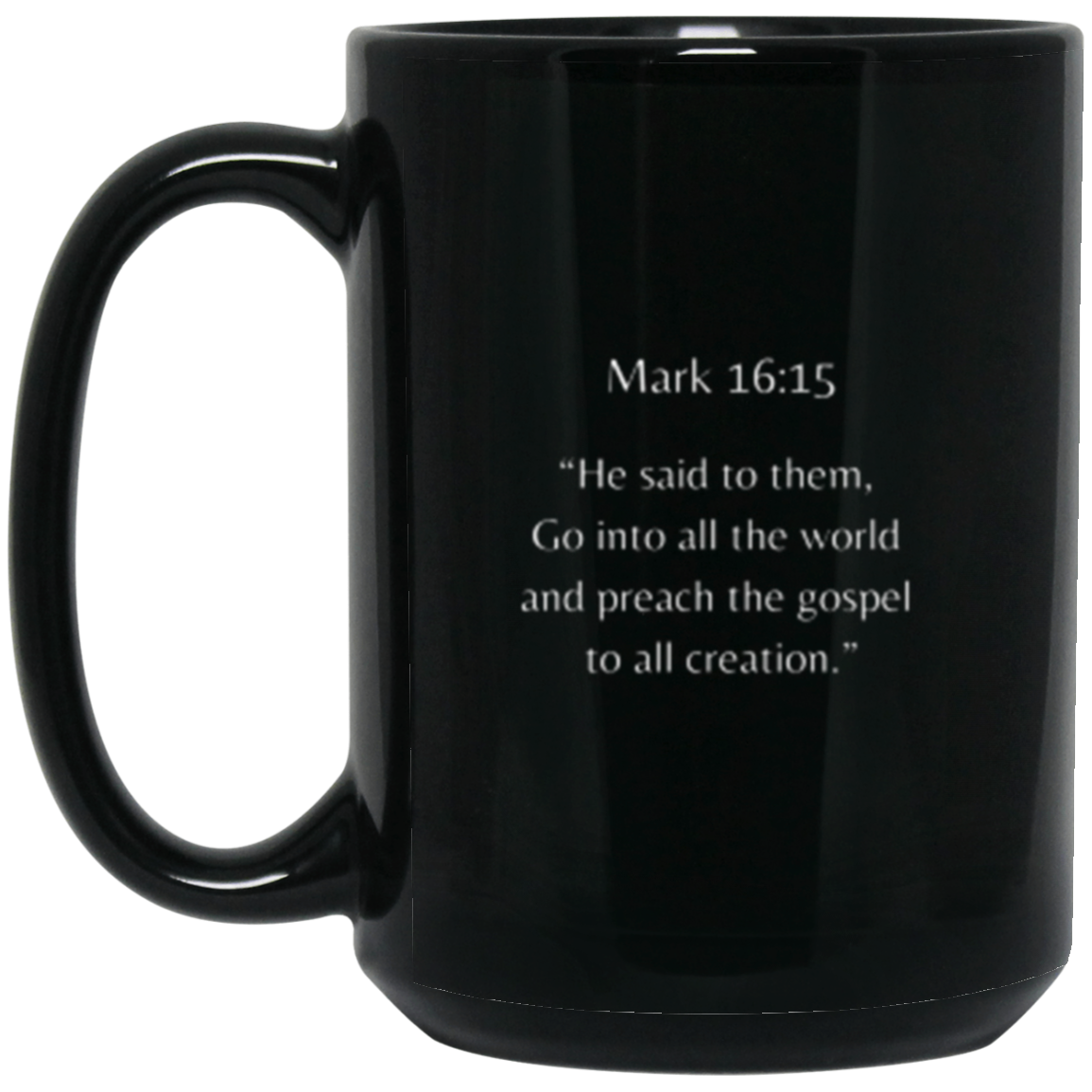 Mark 16:15 Mug