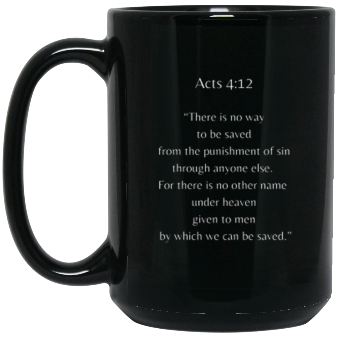 Acts 4:12 Mug