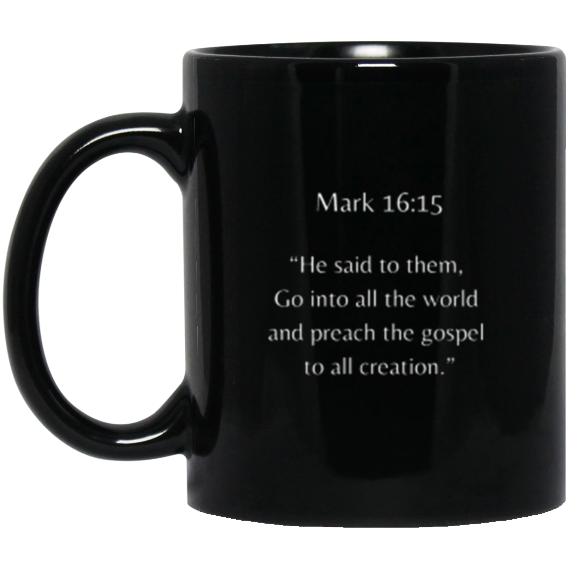 Mark 16:15 Mug