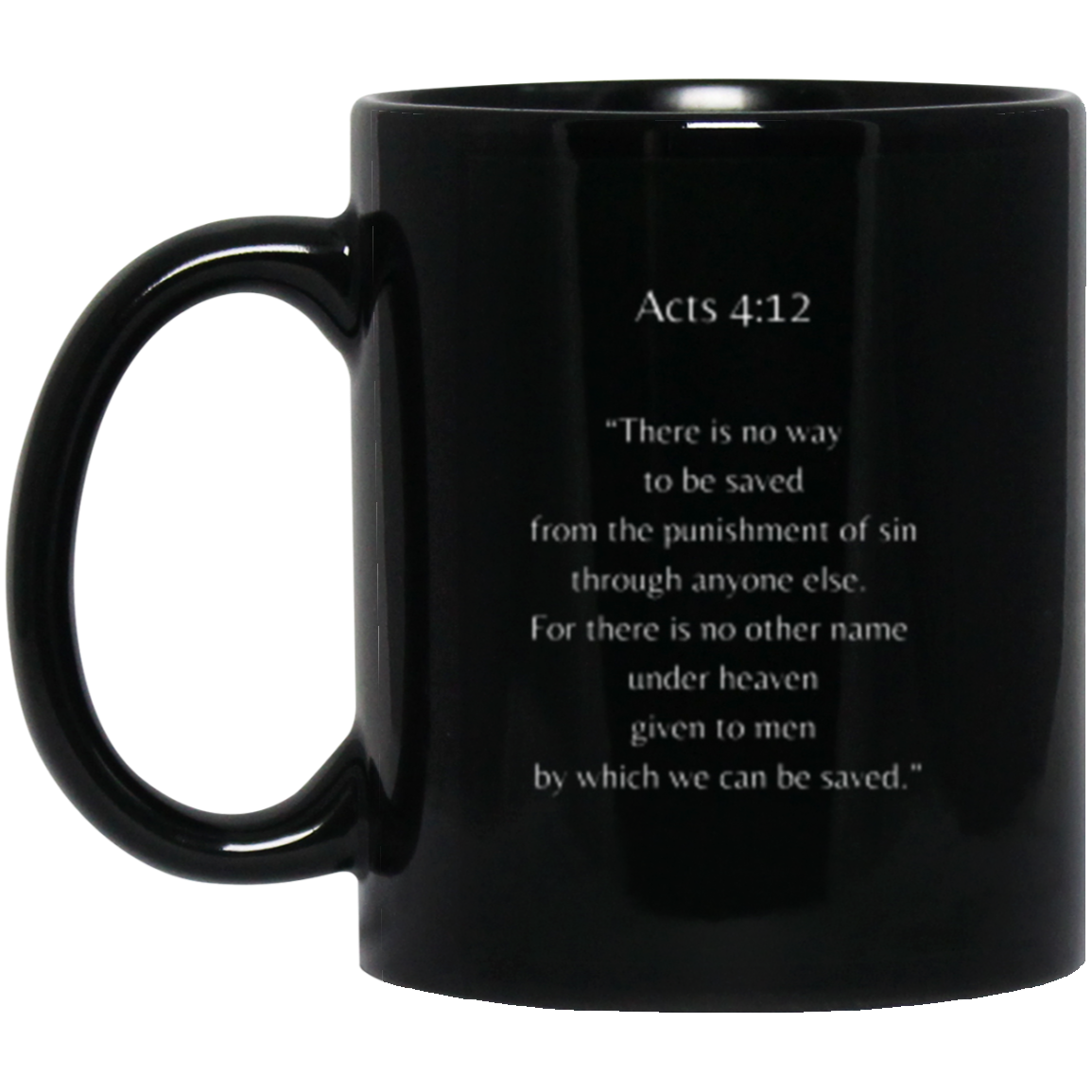 Acts 4:12 Mug