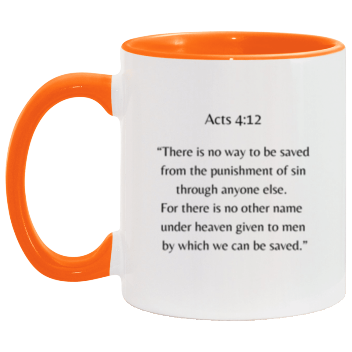 Acts 4:12 Mug