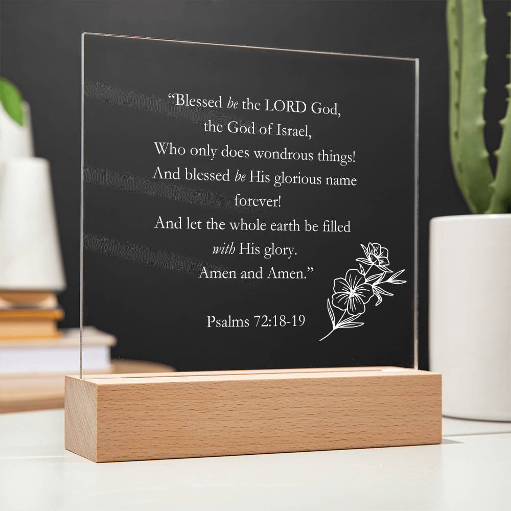 Psalms 72:18-19 Acrylic Square Plaque