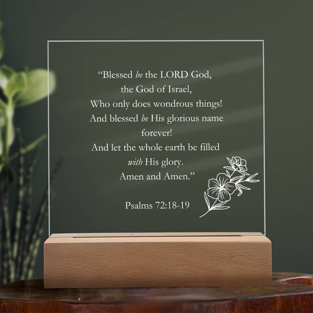 Psalms 72:18-19 Acrylic Square Plaque