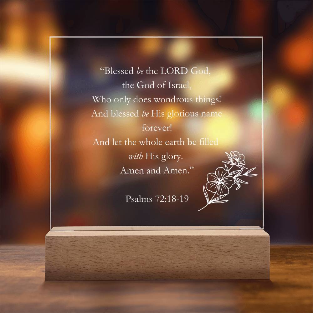 Psalms 72:18-19 Acrylic Square Plaque