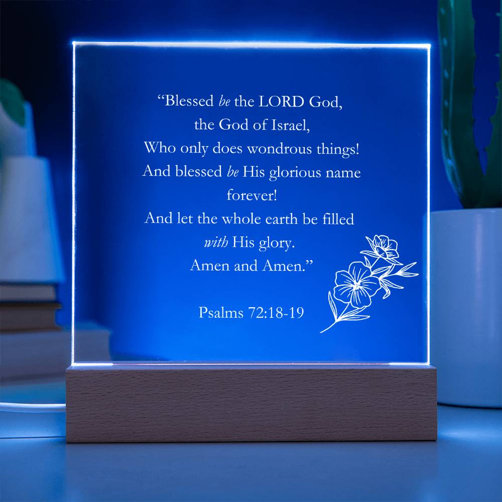 Psalms 72:18-19 Acrylic Square Plaque