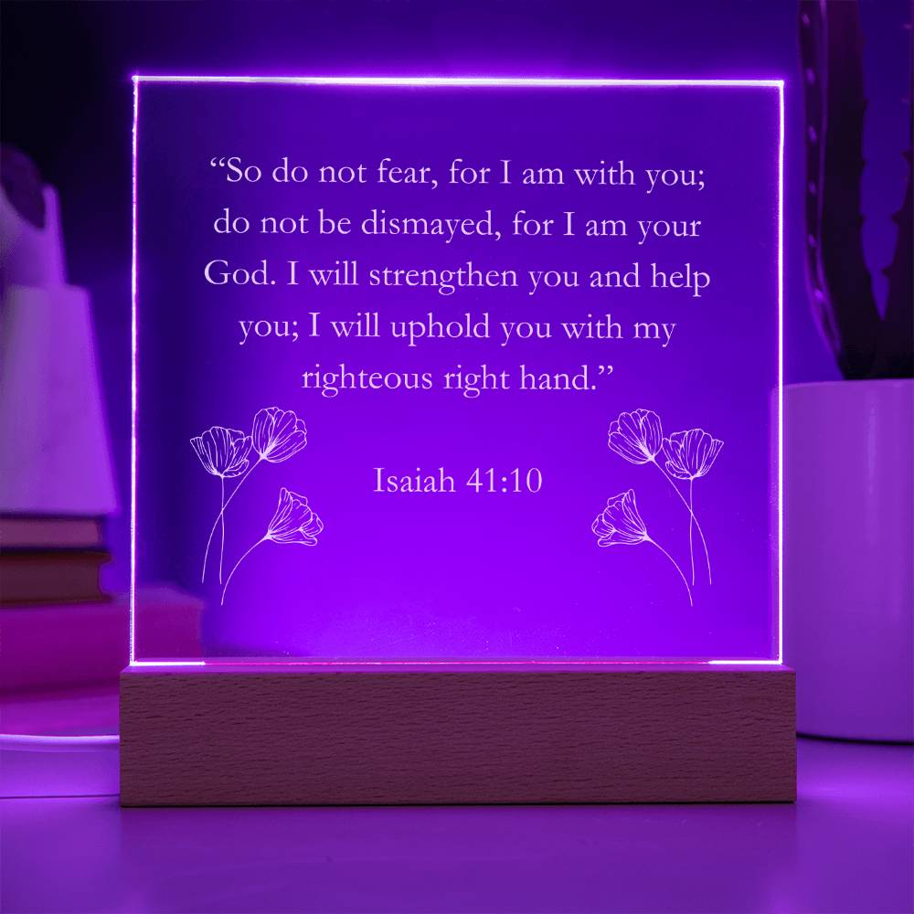 Isaiah 41:10 Acrylic Square Plaque