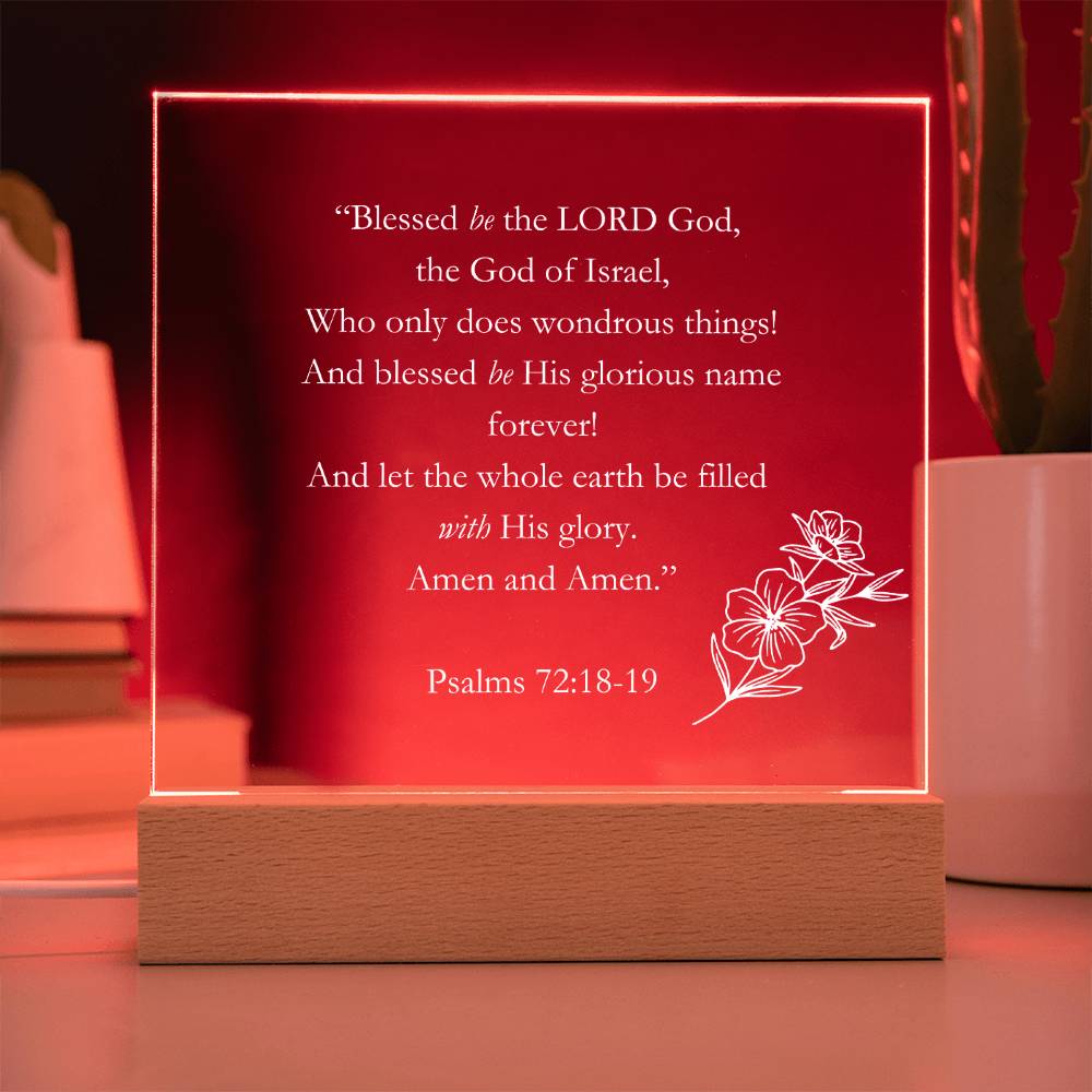 Psalms 72:18-19 Acrylic Square Plaque