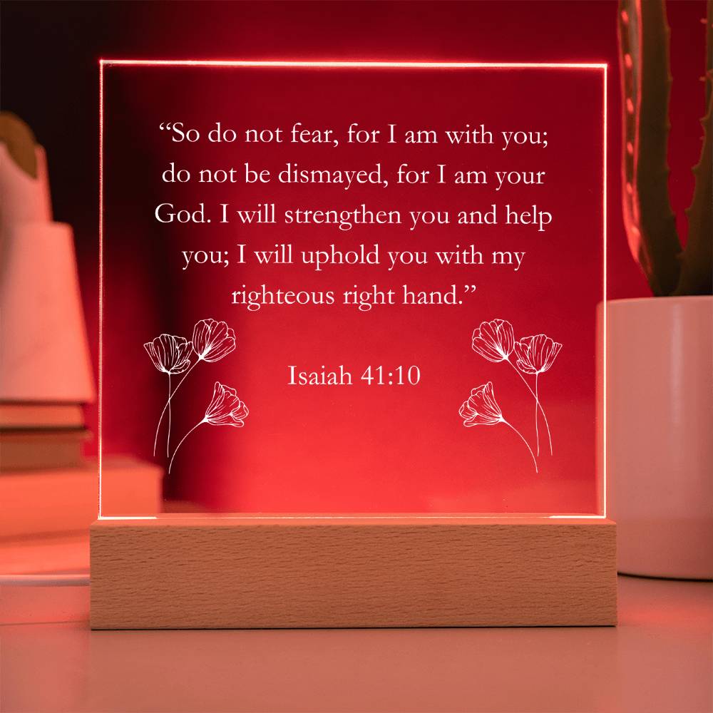 Isaiah 41:10 Acrylic Square Plaque